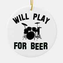 Will play the drums for beer christmas ornament