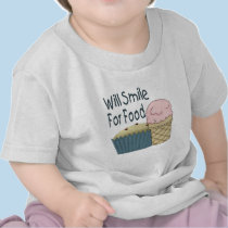 Will Smile for Food t-shirts