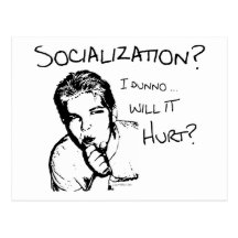 Will Socialization Hurt? Postcards
