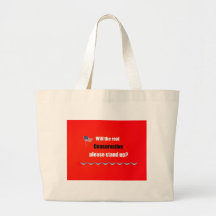 Will the real Conservative please stand up? Tote Bag