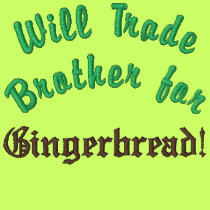Will Trade Brother for Gingerbread Merry Christmas embroidered shirts