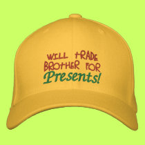 Will Trade Brother for Presents! Embroidered Hat embroidered hats
