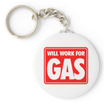 Will Work For Gas Keychain