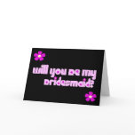 Will You Be My Bridesmaid? Card