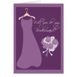 Will you be my Bridesmaid? Cards