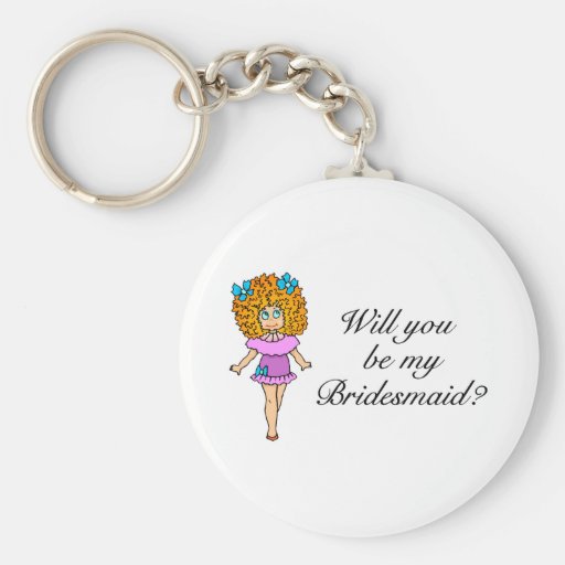 Will You Be My Bridesmaid? (Girl) Keychain