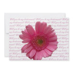 will you be my bridesmaid pink gerbera on letter b