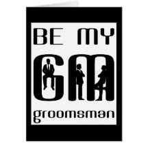 Will You Be My Groomsman Greeting Card
