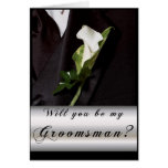 Will you be my Groomsman? Greeting Card