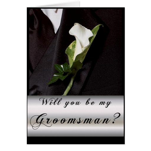 Will you be my Groomsman? Greeting Card