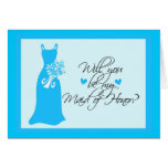 Will you be my Maid of Honour? Cards