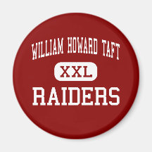 William Howard Taft - Raiders - High - San Antonio Fridge Magnets