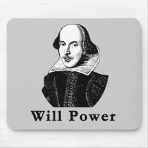 William Shakespeare WILL POWER Tshirts Mouse Pad