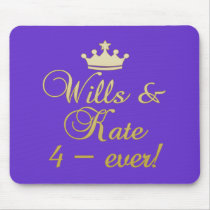 Wills & Kate 4-Ever T-shirts, Mugs, Gifts Mouse Pads