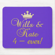 Wills & Kate 4-Ever T-shirts, Mugs, Gifts Mouse Pads