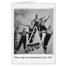 Wilson High Anti-Masturbation Club Greeting Card