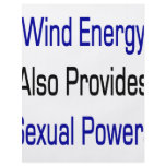 Wind Energy Also Provide Sexual Powers flyers