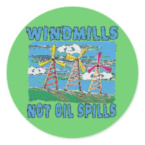 Windmills Not Oil Spills Tshirts Round Sticker