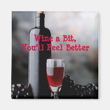 Wine a Bit,You'll Feel Better.-magnet