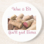 Wine Corks, Wine a Bit, You'll feel Better Coasters