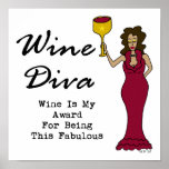 Wine Diva "Wine Is My Award For Being Fabulous"