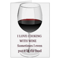 WINE - I LOVE COOKING WITH WINE GREETING CARD