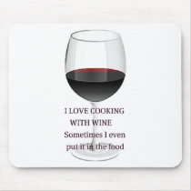 WINE - I LOVE COOKING WITH WINE MOUSE PAD