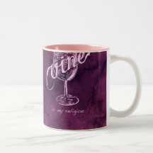 Wine is my religion! mugs