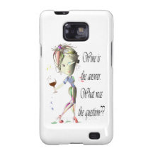 Wine is the Answer - what was the question?? Samsung Galaxy SII Case