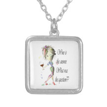 Wine is the Answer - what was the question?? Custom Necklace