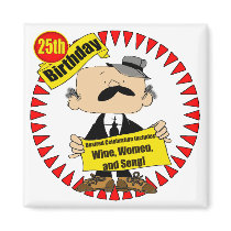 Wine Women Song 25th Birthday Gifts Refrigerator Magnets