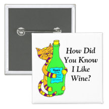 Wineycat, "How Did You Know I LikeWine?" Button