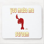 Winking Red Lobster You Make Me Scream Mouse Pad