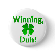 Winning Charlie Sheen St. Patrick's Day Button