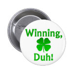 Winning Charlie Sheen St. Patrick's Day Button