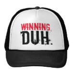 Winning, Duh. Mesh Hats