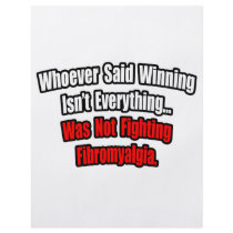 Winning Isn't Everything Quote, Fibromyalgia