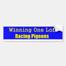 Winning one Loft Racing Pigeons Bumper Sticker