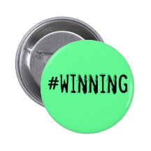 #winning, Sheen-style Pin