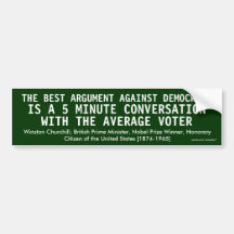 Winston Churchill Best argument against Democracy Bumper Sticker