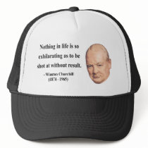 Winston Churchill Quote 13b Hat