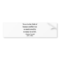 Winston Churchill Quote 8a Bumper Sticker