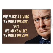 Winston Churchill We Make a Living Greeting Cards