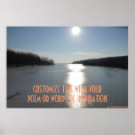 Winter Has Glazed This Beautiful Lake Poster