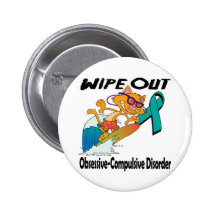 Wipe Out Obsessive-Compulsive Disorder Pinback Button