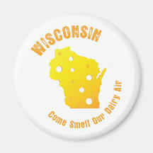 Wisconsin Come Smell Our Dairy Air Magnets