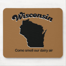 Wisconsin - Come smell our dairy air Mousepad