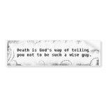 Wise Guy Bumper Stickers