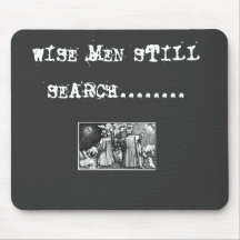 WISE MEN STILL SEARCH........ MOUSE PADS