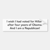 Wish I voted for Hillary bumper sticker